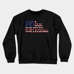 Papa The Man The Myth The Legend Crewneck Sweatshirt